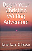 Begin Your Christian Writing Adventure